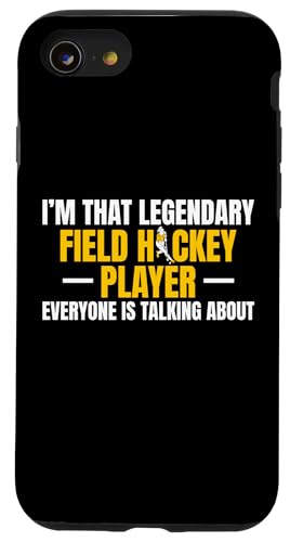 Im That Legendary Field Hockey Player Hülle für iPhone SE (2020) / 7 / 8 von Feldhockey Spieler Design Idee