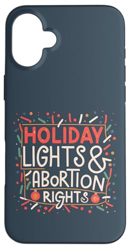 Hülle für iPhone 16 Plus Feministische Weihnachtsbeleuchtung und Abtreibungsrechte Frau von Feminist Xmas Holiday Lights And Abortion Rights