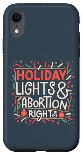 Hülle für iPhone XR Feministische Weihnachtsbeleuchtung und Abtreibungsrechte Frau von Feminist Xmas Holiday Lights And Abortion Rights