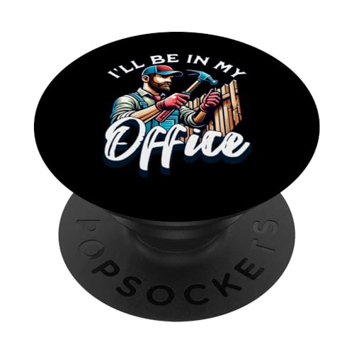 I'll Be in My Office Zaunbauer PopSockets mit austauschbarem PopGrip von Fence Installer Gifts