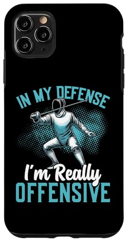 Hülle für iPhone 11 Pro Max Fechten Ich bin wirklich offensiv Degen Fechten Schwertfechter von Fencing Gear for Fencer Men Women Kids