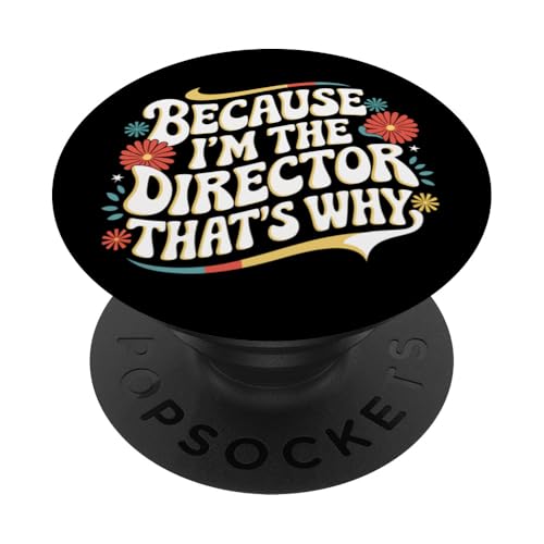 Filmemacher Because I'M The Director That 's Why PopSockets Klebender PopGrip von Filmmaker Movie Director Cinematographer Film