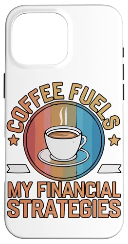 Finanzberater Kaffeeliebhaber Job Geld Investition Hülle für iPhone 16 Pro Max von Financial Advisor Coffee Lover Investment