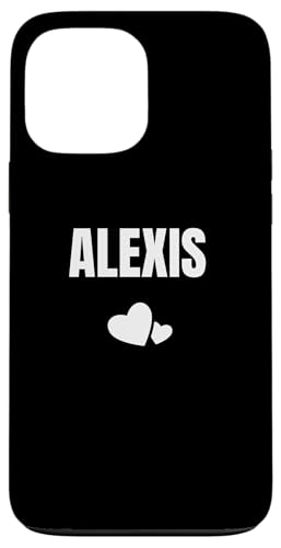 Alexis Niedliches Herz mit Vornamen Hülle für iPhone 13 Pro Max von First Name Gift Female Cute Heart Birthday Name