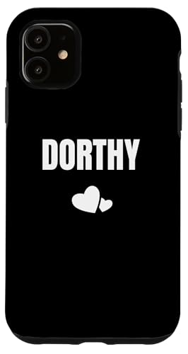 Dorthy Vorname Geburtstag süßes Herz Hülle für iPhone 11 von First Name Gift Female Cute Heart Birthday Name