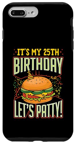 Es ist mein 25. Geburtstag, Geburtstag zum Thema „Let's Patty Burger“ Hülle für iPhone 7 Plus/8 Plus von Flippin Cheesy Retro Style Burger Lover Merch