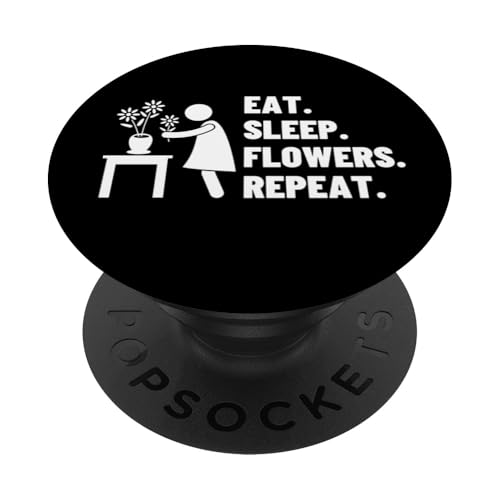 Eat Sleep Flowers Repeat, stolzer, lustiger Florist PopSockets Klebender PopGrip von Floral Designer Funny Plant Lover