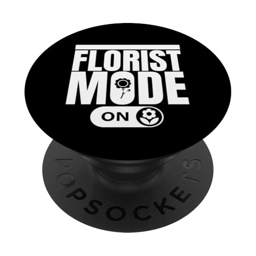 Floristen-Modus auf lustigem Florist PopSockets Klebender PopGrip von Floral Designer Funny Plant Lover