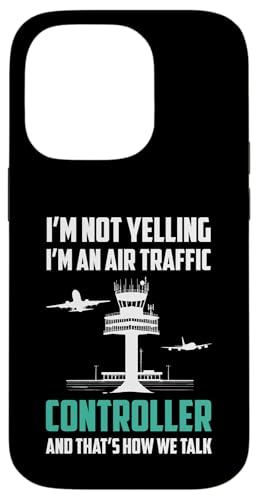 Hülle für iPhone 14 Pro Im Not Yelling Im An Air Traffic Controller von Fluglotse Design Flugverkehrsleiter Idee