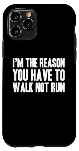 Hülle für iPhone 11 Pro Im The Reason You Have To Walk Not Run Hall Monitor von Fluraufsicht Pausenaufsicht Schulaufsicht Design