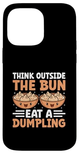 Think Outside The Bun Eat A Dumpling Food Wrap Hülle für iPhone 14 Pro Max von Food Lover Gift For Dumpling Dough Lover