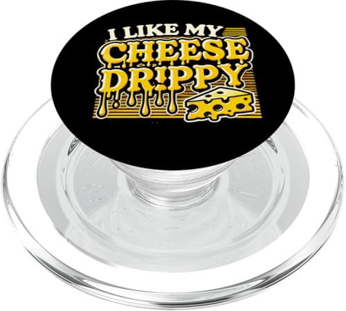 I Like My Cheese Drippy, Funny Meme Spruch für Käseliebhaber PopSockets PopGrip für MagSafe von FoodieMerch