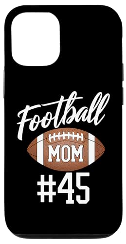 Hülle für iPhone 12/12 Pro Fußball Mama #45 Lustiges Mutter Frau Touchdown Mädchen Sohn Spiel von Football Mom Love Apparel