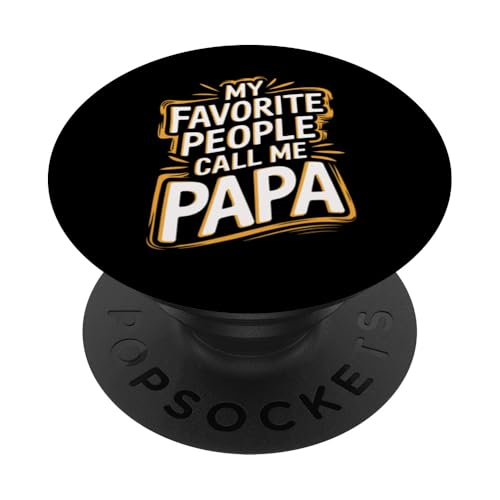 Men My Favorite People Call Me Papa Vater Kleidung Papa PopSockets Klebender PopGrip von For Dad Papa Present Tee