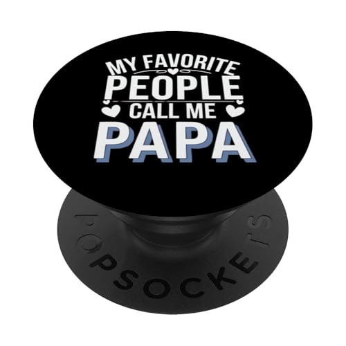 My Favourite People Call Me Papa Grafik-T-Shirt, Geschenk für Papa PopSockets Klebender PopGrip von For Dad Papa Present Tee