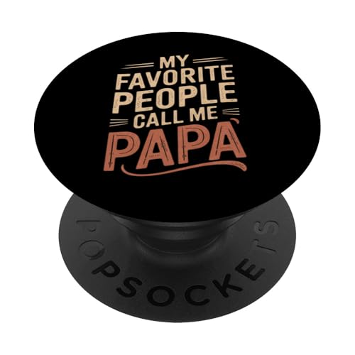 My Favourite People Call Me Papa Grafik-T-Shirt, Geschenk für Papa PopSockets Klebender PopGrip von For Dad Papa Present Tee