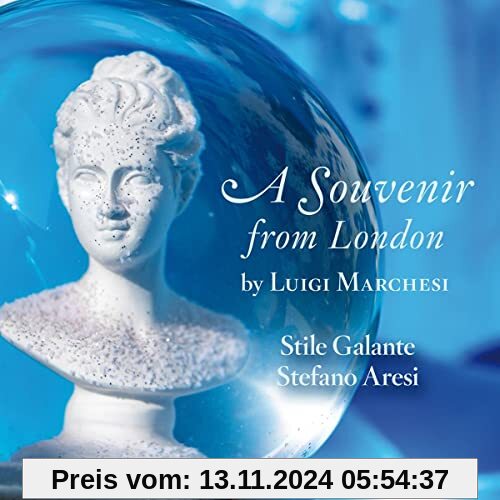 A Souvenir from London - Arien für Sopran von Marchesi, Krumpholtz u.a. von Francesca Cassinari (Sopran)