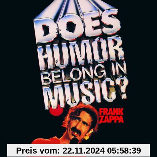 Does Humor Belong in Music? von Frank Zappa