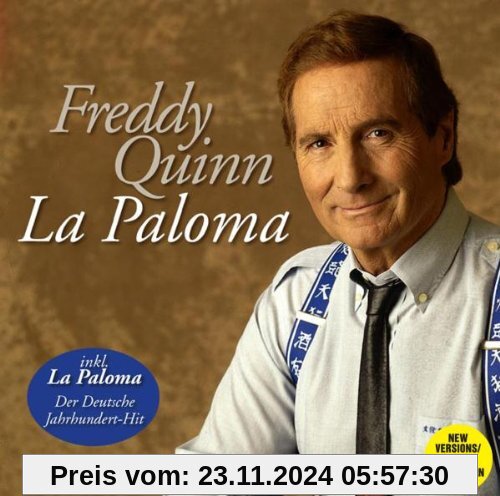 La Paloma (Dieser Titel enthält Re-Recordings) von Freddy Quinn