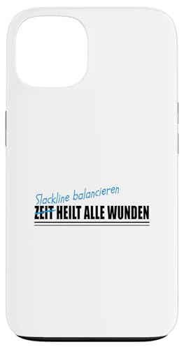 Hülle für iPhone 13 SLACKLINE BALANCIEREN SLACKLINER von Freizeit und Hobby Zubehör Geschenke Shirts