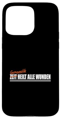 Hülle für iPhone 15 Pro Max GYMNASTIK GYMNASTIK von Freizeit und Hobby Zubehör Geschenke Shirts