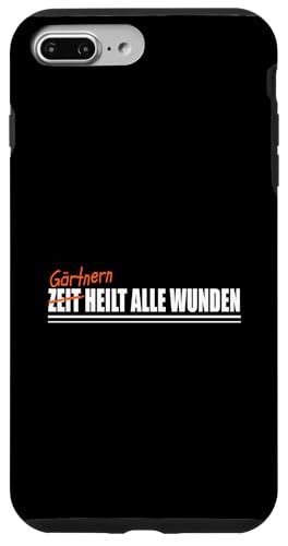 Hülle für iPhone 7 Plus/8 Plus GÄRTNERN GARTEN von Freizeit und Hobby Zubehör Geschenke Shirts