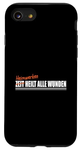 Hülle für iPhone SE (2020) / 7 / 8 HEIMWERKEN HEIMWERKER von Freizeit und Hobby Zubehör Geschenke Shirts