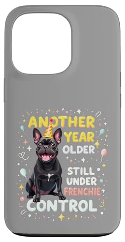 Lustiges Geburtstagsgeschenk Schwarze Französische Bulldogge Hülle für iPhone 13 Pro von French Bulldog Fun Designs