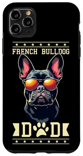 Hülle für iPhone 11 Pro Max French Bulldog Dad Frenchie Bulldogs von French Bulldog Lover Gifts