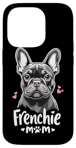 Hülle für iPhone 14 Pro Frenchie Mom French Bulldog Bulldogs von French Bulldog Lover Gifts