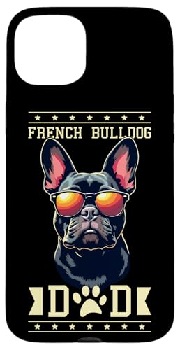 Hülle für iPhone 15 Plus French Bulldog Dad Frenchie Bulldogs von French Bulldog Lover Gifts