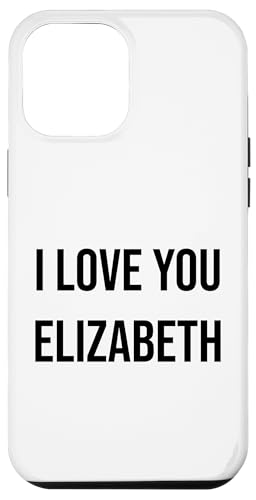 Hülle für iPhone 12 Pro Max Ich liebe dich Elizabeth von Friendly Name Designs