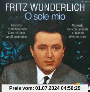 O Sole Mio von Fritz Wunderlich