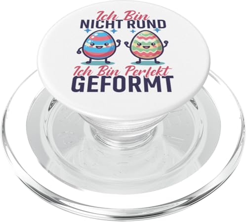 Ich Bin Nicht Rund Ich Bin Perfekt Geformt Frohe Ostern PopSockets PopGrip für MagSafe von Frohe Ostern mit Osterhase