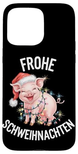 Hülle für iPhone 15 Pro Max Frohe Weihnachten Lustiges Schwein Bescherung Heilig Abend von Frohe Weihnachten Schöne Bescherung Heilig Abend