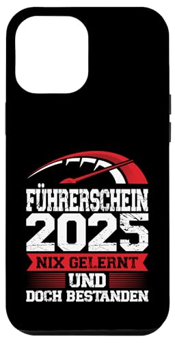 Führerschein 2025 nix gelernt Fahrprüfung Hülle für iPhone 12 Pro Max von Führerschein & Führerschein bestanden Geschenke