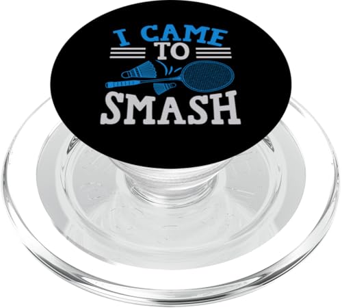 Lustiger Badminton-Witz "I Came to Smash" PopSockets PopGrip für MagSafe von Fun Jokes Badminton Racket Player Sayings