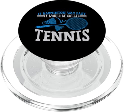 Wenn Badminton einfach wäre, würde es Tennis heißen PopSockets PopGrip für MagSafe von Fun Jokes Badminton Racket Player Sayings