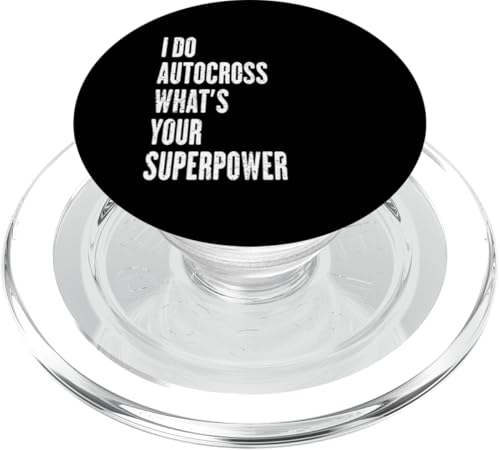 I do Autocross what is your superpower PopSockets PopGrip für MagSafe von Fun sports apparel