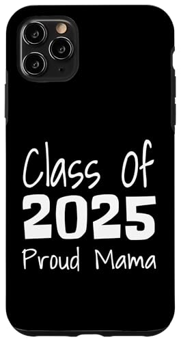 Hülle für iPhone 11 Pro Max Proud Mama, Abschlussklasse 2025, Abiturient 2025 von Funny 2025 Graduation Gifts