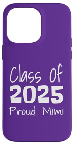 Hülle für iPhone 14 Pro Max Stolze Mimi 2025-Abschlussklasse des Senior-Absolventen 2025 von Funny 2025 Graduation Gifts