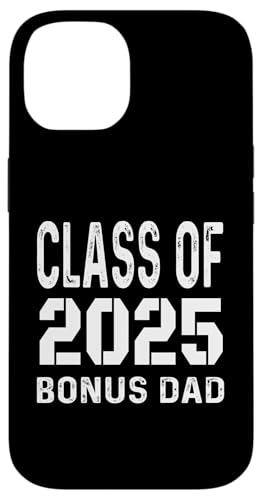 Hülle für iPhone 14 Proud Bonus Papa 2025 Abschlussklasse von 2025 Senior von Funny 2025 Graduation Gifts