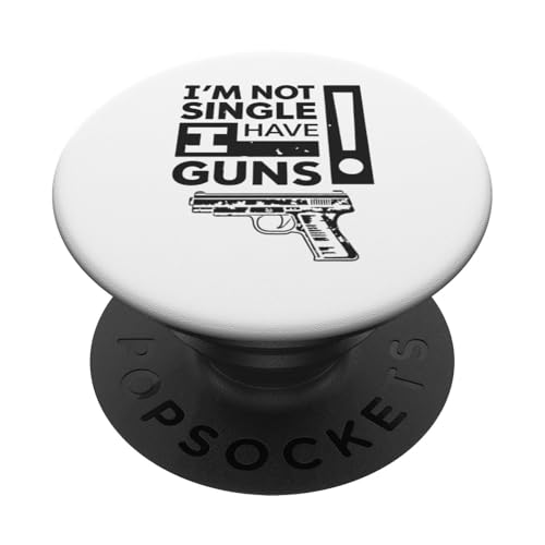 I Have Guns — mutiges Statement für patriotische Waffenbesitzer PopSockets Klebender PopGrip von Funny Ammo Gun Lovers Saying Gun Owner Gift Ideas