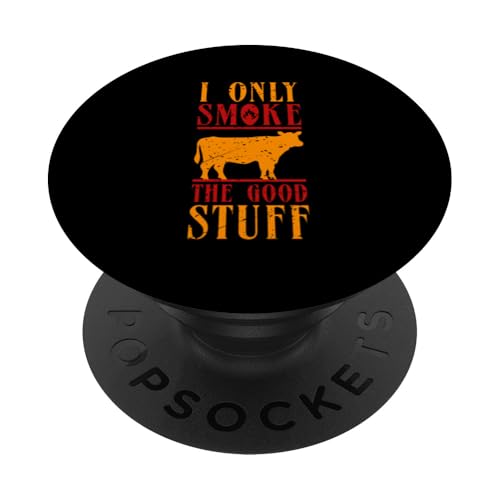 Ich rauche nur die guten Sachen PopSockets Klebender PopGrip von Funny BBQ Grilling Barbecue