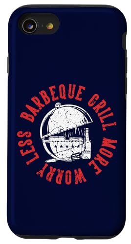 Hülle für iPhone SE (2020) / 7 / 8 Barbecue Grill More Worry Less Kostüm für Barbecue- und Bierliebhaber von Funny BBQ Master Gift & Shirt