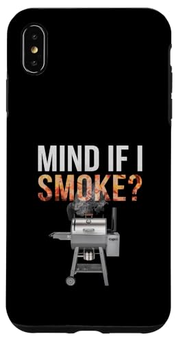 Hülle für iPhone XS Max Mind If I Smoke BBQ Grillen Lustig von Funny Backyard BBQ King Wood Smoker