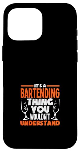 Hülle für iPhone 16 Pro Max Lustiges Barkeeper Barkeeper Thing You Wouldn't Understand von Funny Bartender Bartending Apparel & Gifts