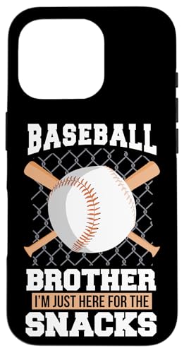 Hülle für iPhone 16 Pro Lustiger Baseball Brother I'm Just Here For The Snacks Spruch von Funny Baseball Lover Gifts for Men Boys Women