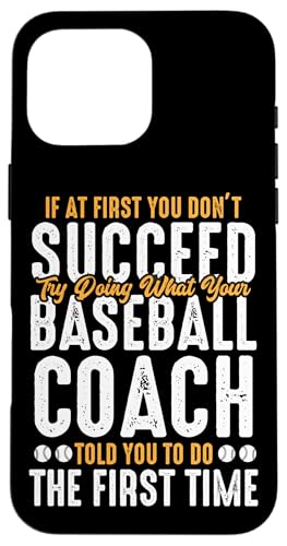 Hülle für iPhone 16 Pro Max Wenn Sie zunächst keinen Erfolg haben, Vintage Funny Baseball Coach von Funny Baseball Lover Gifts for Men Boys Women