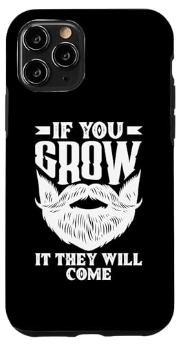 Hülle für iPhone 11 Pro Wenn du es anbaust, werden sie kommen Lustiger Bartliebhaber von Funny Beard Lover Quotes Apparel & Gifts